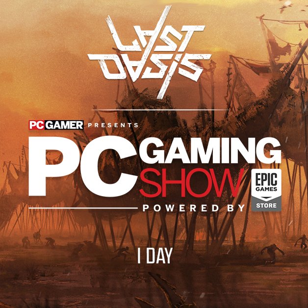 Last Oasis On Twitter Less Than 24 Hours Until Pcgamer S Pc Gaming Show Hosted By Day9tv And Getfrank Less Than 24 Hours Until Our New Trailer And Release Date Is Revealed Pcgamingshow