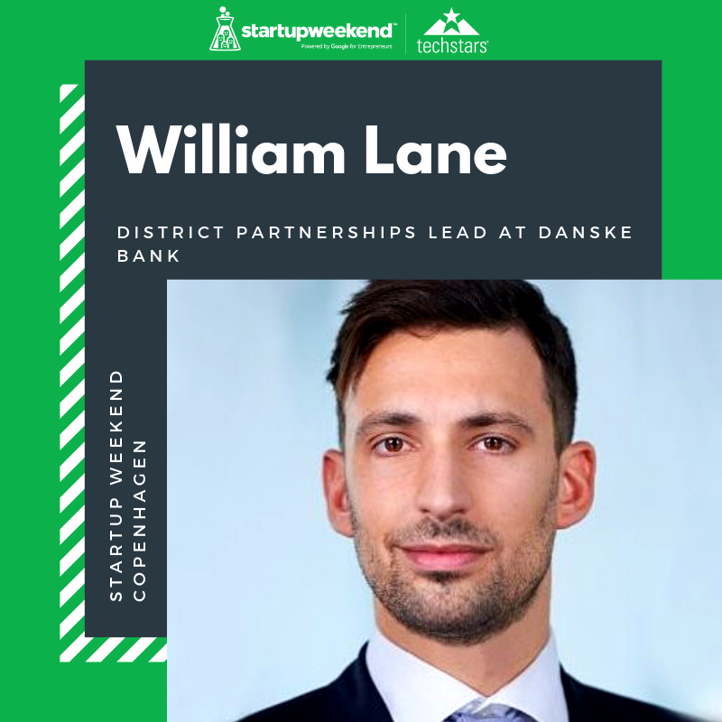 CphSW's tweet image. Startup Weekend Copenhagen is proud to present event mentor 
William Lane - District Partnerships Lead @ Danske Bank 

🎫 Last chance to grab your ticket bit.ly/CPHSW19  

#cphftw #cphsw #cphftweek #fintech #startupweekend #givefirst