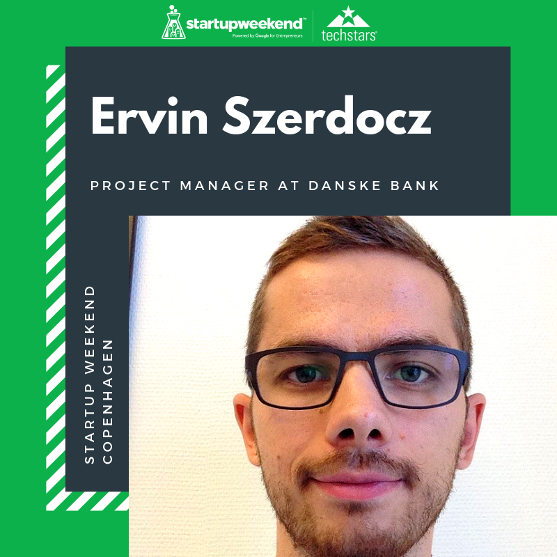 CphSW's tweet image. Startup Weekend Copenhagen is proud to present event mentor 
Ervin Szerdocz - Project Manager @ Danske bank 

🎫 Last chance to grab your ticket bit.ly/CPHSW19  

#cphftw #cphsw #cphftweek #fintech #startupweekend #givefirst