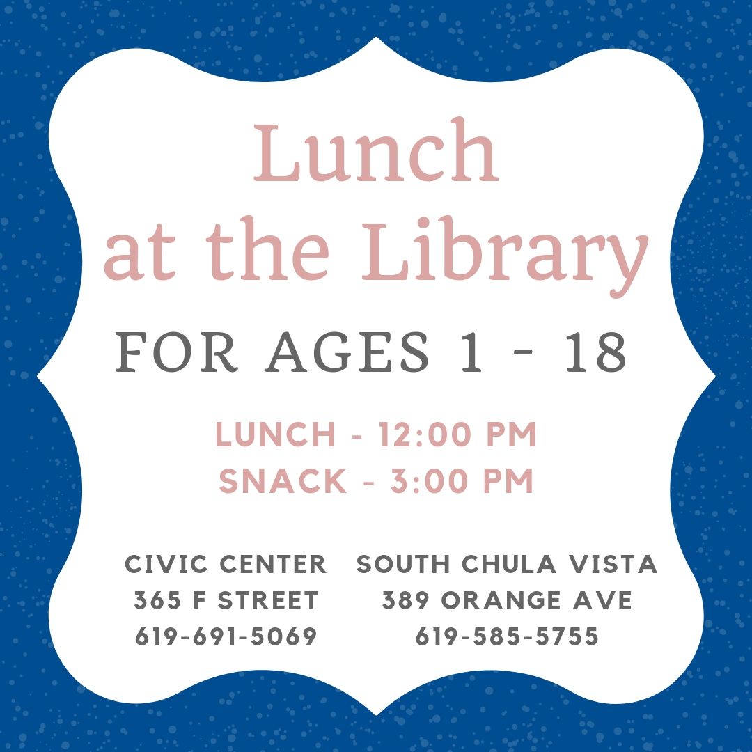 Starting tomorrow, our Civic Center and South Chula Vista locations will be hosting Lunch at the Library. Children and Teens ages 1 to 18 can stop by and receive a free meal at 12:00 pm with a snack provided at 3:00 pm. Meals will be provided by <a href="/CVESDNews/">CVESD News</a>