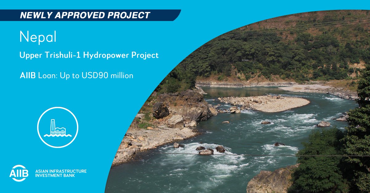 .<a href="/AIIB_Official/">AIIB</a>’s Board of Directors has approved a loan of up to USD90 million for the Upper Trishuli-1 Hydropower Project in #Nepal as part of several steps we are taking to support the development of the country's electricity sector: bit.ly/2R3hz2j #SDG7 #EnergyAccess