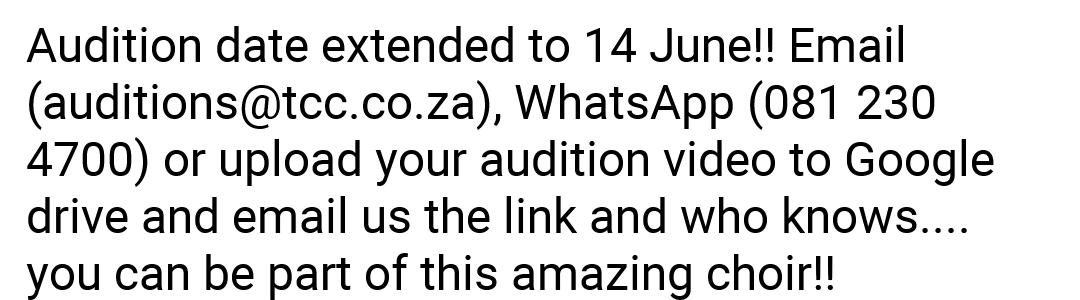 #TCCAuditions2019 - Please note TCC auditions extension to 14 June. Hurry don't miss out. Please inquire via email or call for the various options you can enter.