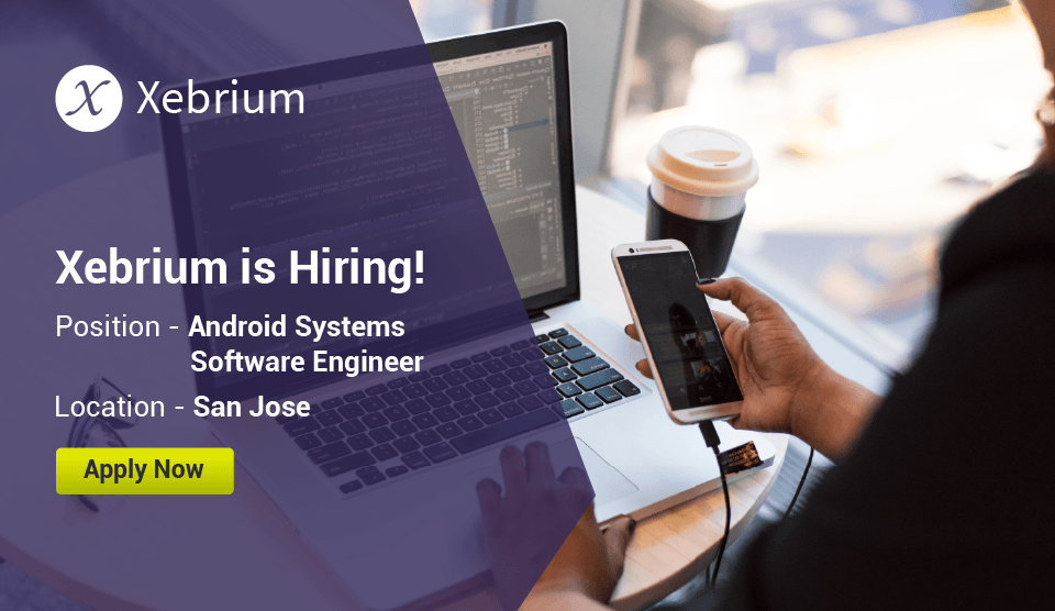 xebrium's tweet image. Start your journey into the world of technology today! We are looking for Android Systems Software Engineer to join us. To know more and apply, visit: bit.ly/2EZlLLO