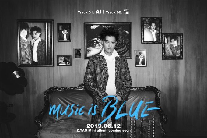 【PIC】190610  mini album 《music is Blue》to be released on June 12 at 2PM (UTC+8) with two more tracks "AI" and "Wrong" 
#ZTAO #黄子韬 #타오 #タオ #เทา
Cr.黄子韬ZTAO工作室