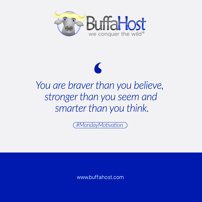 Buffahost's tweet photo. Stay brave & strong this week!
Host on our rock-solid server > https://t.co/xS668AlL1T
#MondayMotivation #mondaythoughts #MondayMood #SharedHosting #WebHosting #DomainNameForSale #domainname #EmailHosting #GoogleApps #GSuite #BuffaHost https://t.co/A3RwysJF9J