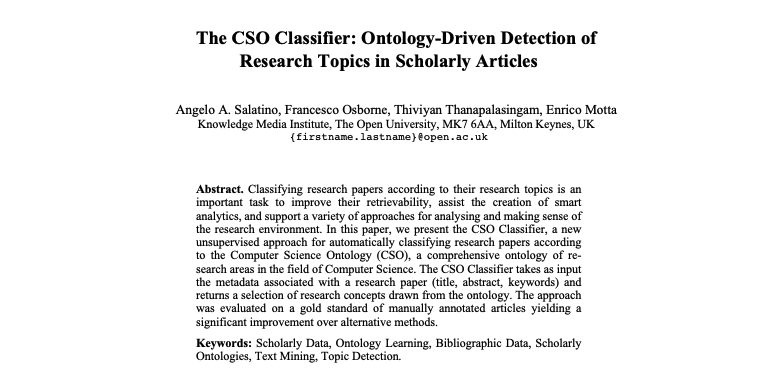 angelosalatino's tweet photo. "The CSO Classifier: Ontology-Driven Detection of Research Topics in Scholarly Articles" accepted as full paper at #TPDL2019 w/ @FraOsborne @ThiviyanSingam and Enrico Motta

#ScholarlyData #TopicDetection #BibliographicData
@skm3ou https://t.co/q9LyVMV4i8