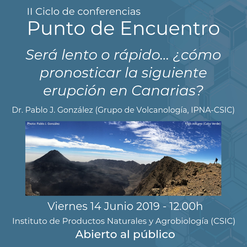 Un nuevo Punto de Encuentro este viernes a las 12.00h: "Será lento o rápido… ¿cómo pronosticar la siguiente erupción en Canarias? Nuevas evidencias sobre los mecanismos eruptivos en Canarias y Cabo Verde", con <a href="/pabloj_gonzalez/">Pablo J. González</a>, del Grupo de Volcanología @IPNA_CSIC ¡Te esperamos!