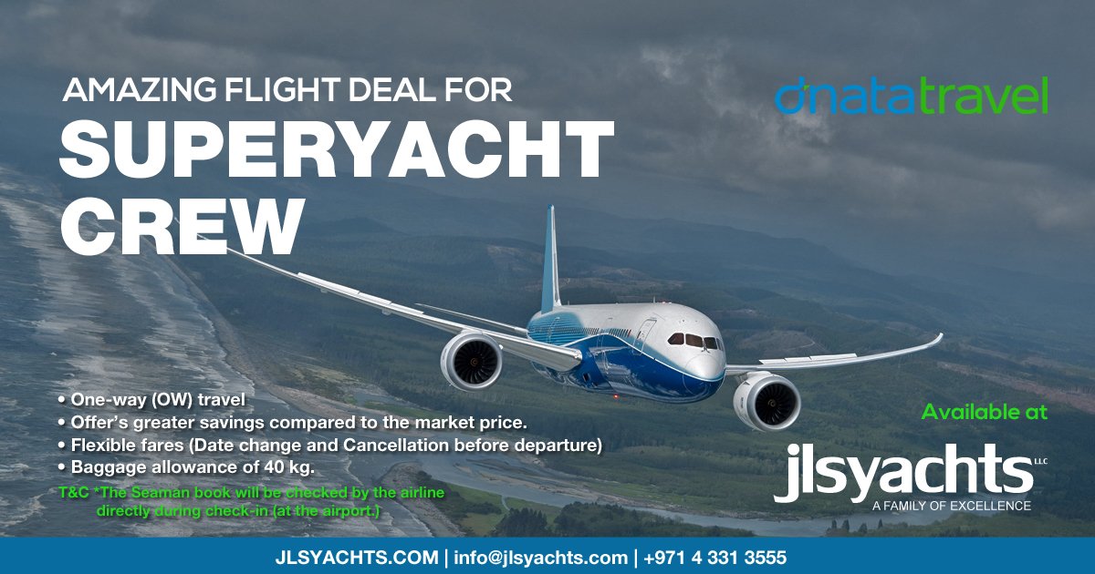 JlsYachts's tweet image. Amazing flight deal for Superyacht Crew.
For Booking, contact JLS Yachts | info@jlsyachts.com | +971 4 331 3555

#jlsyachts #superyachtmiddleeast #dnatatravel #yachtcrew