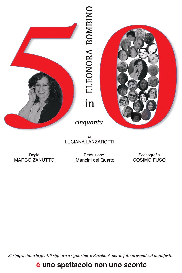 PRENOTA PER TEMPO
0677076486 - 0677204149 (15,30/20,00) info@teatrolospazio.it
DA NON PERDERE QUESTA SETTIMANA VI ASPETTIAMO IL 
13 E 14 GIUGNO
ore 20.30
CINQUANTA
Di Luciana Lanzarotti​
Regia Marco Zanutto​
Con Eleonora Bombino