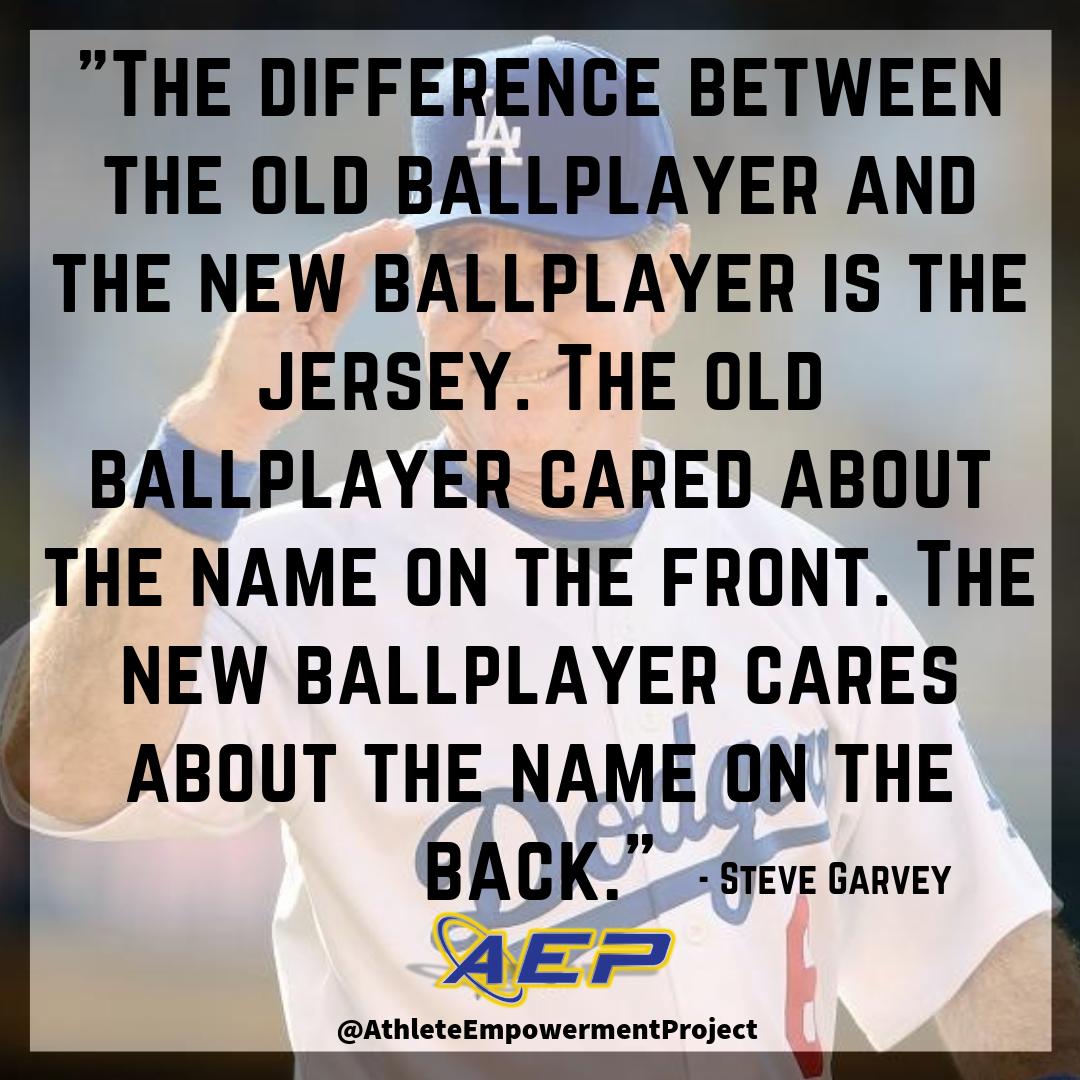 'The difference between the old ballplayer and the new ballplayer is the jersey. The old ballplayer cared about the name on the front. The new ballplayer cares about the name on the back.' - Steve Garvey

#AthleteMotivation #AthleteEmpowerment