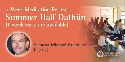 ShambhalaMC's tweet photo. Summer Half Dathün, a 2-Week Meditation Retreat, will be held this July 6-21. Reserve your seat for 1 or 2 weeks here: https://t.co/xxsLZkyuQc #meditation #mindfulness #retreat https://t.co/mDeCO0lPDN