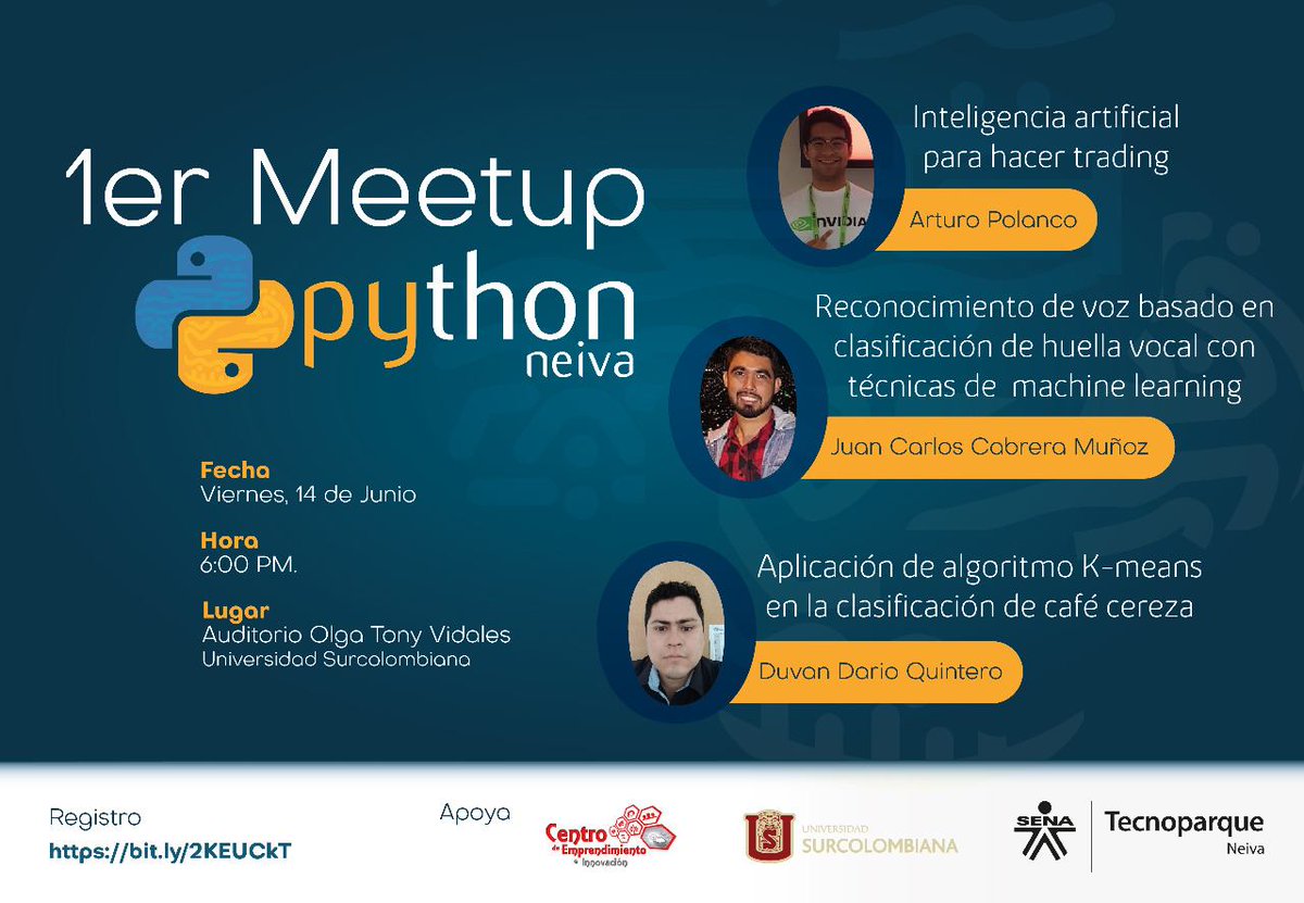 pythonneiva's tweet image. Acompáñanos en nuestro meet up de inauguración.
Viernes 14 de junio a las 6:00 pm en la Universidad Surcolombiana. No olvides inscribirte en el siguiente link:bit.ly/2KEUCkT
#PythonNeiva #Comunidad #python