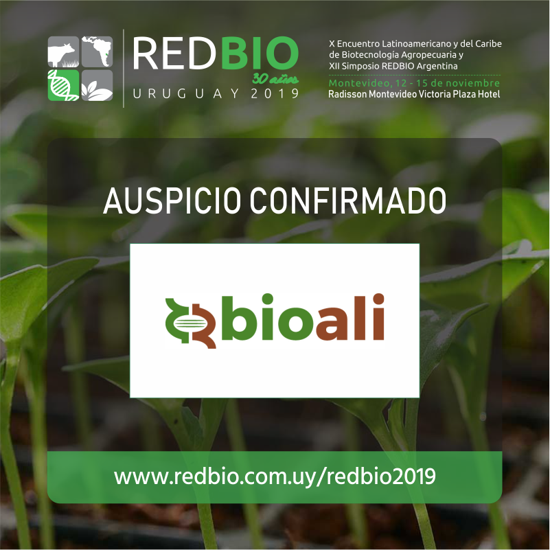 REDBIO2019Uy's tweet photo. Otro de los auspicios confirmados para #REDBIO2019 es BIOALI, Biotecnología en especies de interés socioeconómico. Agradecemos a todas las Instituciones por su apoyo! Por más información sobre el evento pueden ingresar a aquí 👉 https://t.co/zVwVYOD8VM https://t.co/7PZJThPiCo