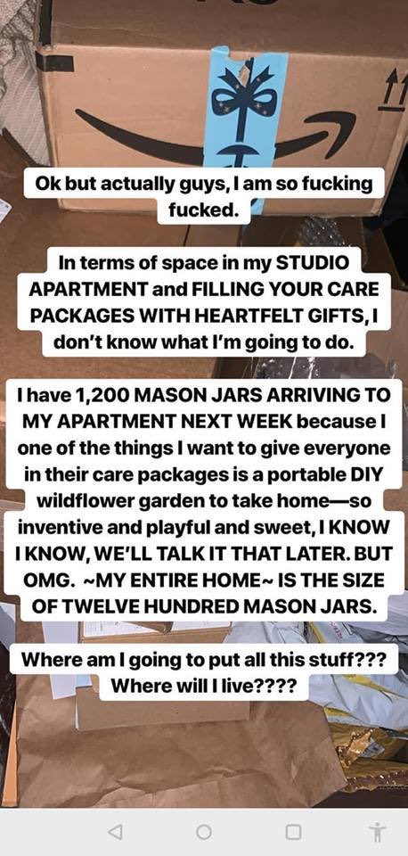 Caroline went on a “tour” where she bought THOUSANDS of mason jars. she was going to give those out, tea and oat milk, handmade food, and handwritten letters for the low price of 165 a ticket for four hours. no refunds or cancelations thanks!