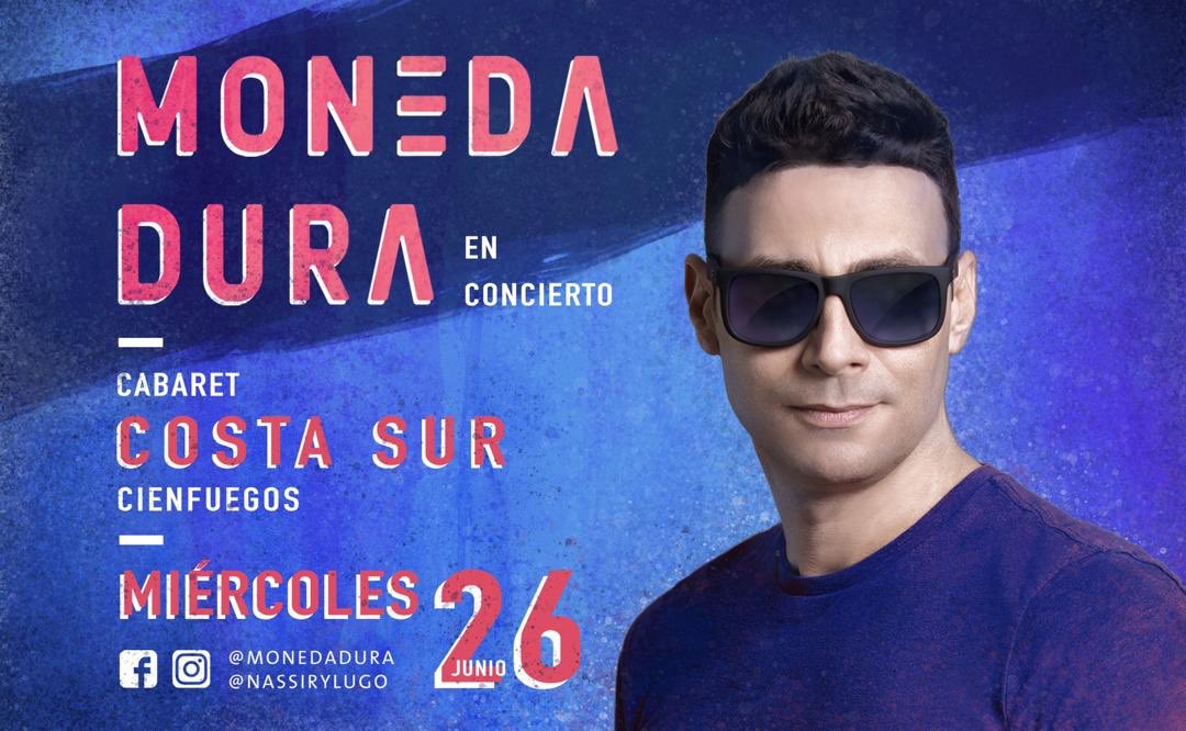 MonedaDura's tweet photo. Arriba #Cienfuegos!!! Nos vemos el 26 de junio en el Costa Sur 🙌🏼🔥🎶🥳 #MonedaDura #NassiryLugo https://t.co/nuyL0A1LOv
