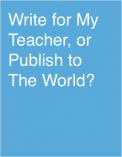 JillBromen's tweet photo. Write for My Teacher, or Publish to The World? - via @nlearning #novemberlearning  https://t.co/M3CdEKn0uP #globaled #boldschool #edchat https://t.co/MViTtqixGk