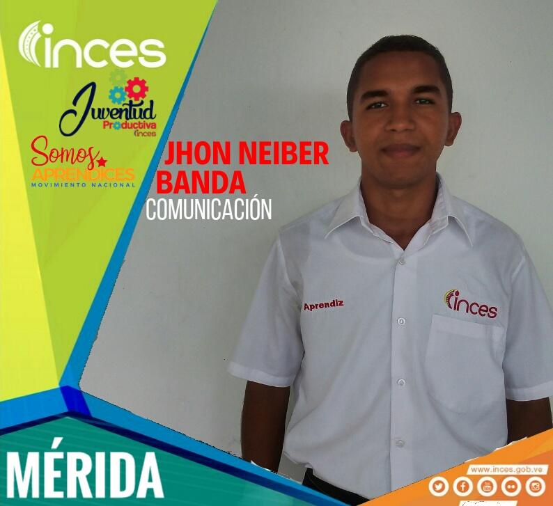 Movimiento Nacional Somos Aprendices 🇻🇪 Equipo Mérida | Vocero de Comunicación 📣📺 Jhon Neiber Banda 👦🏾👏 de @IncesMerida
#AprendicesEnMovimiento #TodosSomosAprendices
#JuventudProductiva 
@NicolasMaduro 
@psuvaristobulo