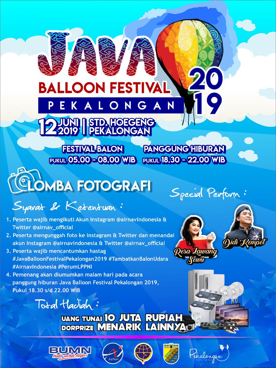 Kawan, meriahkan Java Ballon Festival Pekalongan dan ikuti Lomba Fotografinya
📅 Rabu, 12 Juni 2019
🕡 05.00 - 08.00 WIB (Festival Balon)
🕡 18.30 - 22.00 WIB (Panggung Hiburan)
🏟 Stadiun Hoegeng