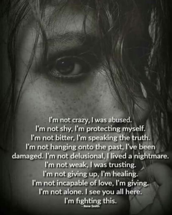 ndpthepoetress's tweet photo. I'm not #crazy, I was #abused. Not #shy, I'm #protecting myself. Not #bitter, I'm #SpeakingTheTruth. Not #HangingOntoThePast, I've been #damaged. Not #delusional, I lived a #nightmare. #ImNotWeak, I was #trusting. #NotGivingUp, I'm #healing...I'm #fighting this.
 
#abuse https://t.co/yEDKpw15Jf