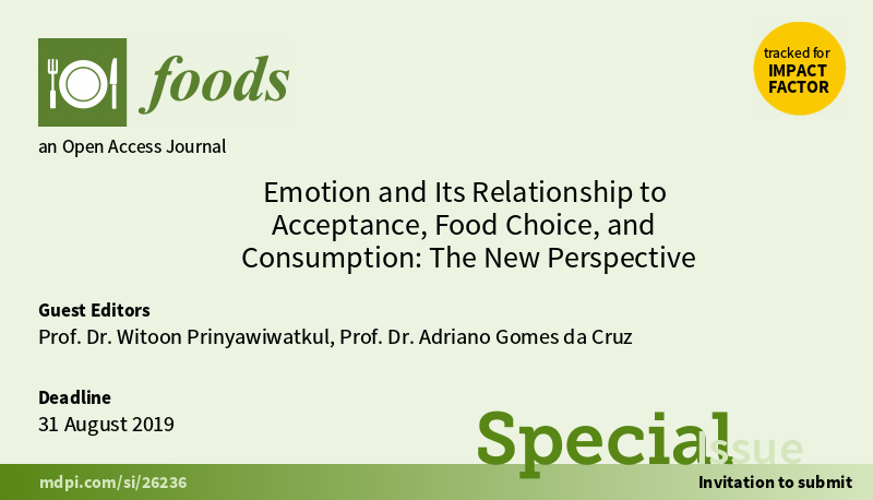 Foods_MDPI's tweet photo. #mdpifoods New Special Issue "Emotion and Its Relationship to Acceptance, #Food Choice, and #Consumption: The New Perspective" is openning for submission. More detesils at: https://t.co/re3IgedrQj https://t.co/zjt6c46jfJ
