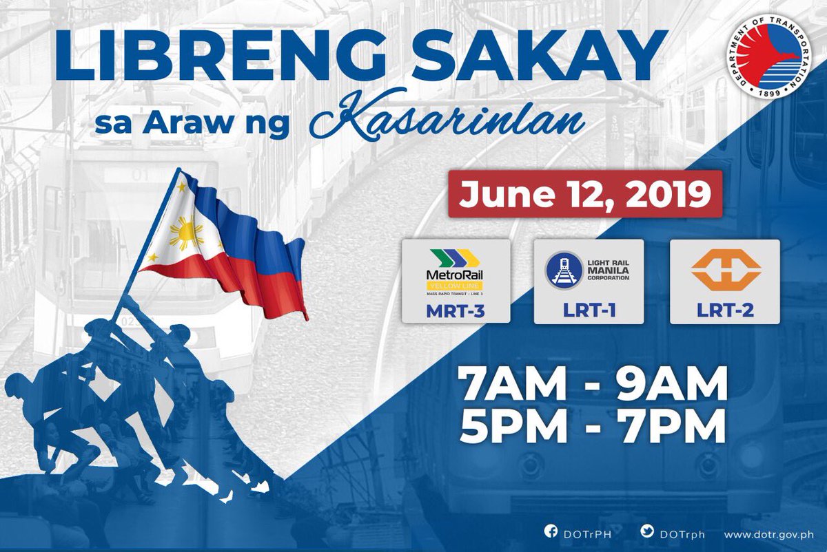 DOTrPH's tweet photo. MAGANDANG BALITA!

May LIBRENG SAKAY ang @dotrmrt3, 
@officialLRT1 at @OfficialLRTA bilang pagdiriwang ng ika-121 Araw ng Kasarinlan ng Pilipinas bukas, ika-12 ng Hunyo 2019.

#DOTrPH🇵🇭
#RailwaysSectorWorks
#IndependenceDay
#ComfortableLifeForAll https://t.co/H5y04UlXkw