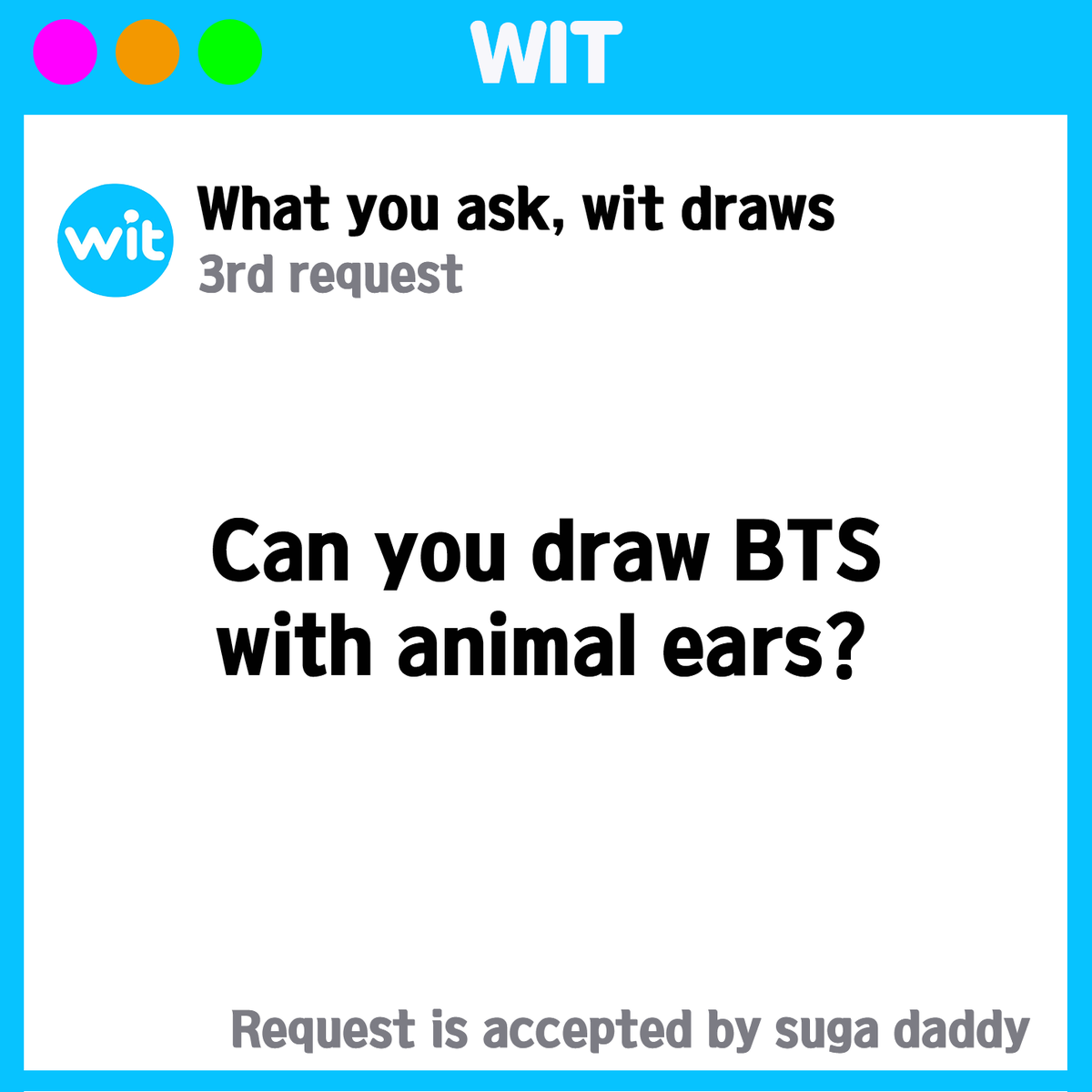 witapp_official's tweet photo. #wit draws watever you ask!!!
#ARMY are you bored and lonely because you don't have friends talking about #BTS together??
Wit is where you have been looking for! #ARMYFest2019 on Wit have you get out of the boredom and loneliness.

Click here for fun!
👉https://t.co/2uOl2AjbTY https://t.co/EDBgImuA2m
