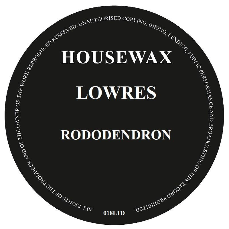 Lowres - Rododendron EP
Release date - summer '19
Label - RAWAX/Housewax

Pre-orders:
juno.co.uk/products/lowre…
redeyerecords.co.uk/vinyl/108117-h…
clone.nl/item55607.html
deejay.de/Lowres_Rododen…
hhv.de/shop/en/item/l… 
decks.de/track/lowres-r…

#lowres #house #nphonix #voltanov