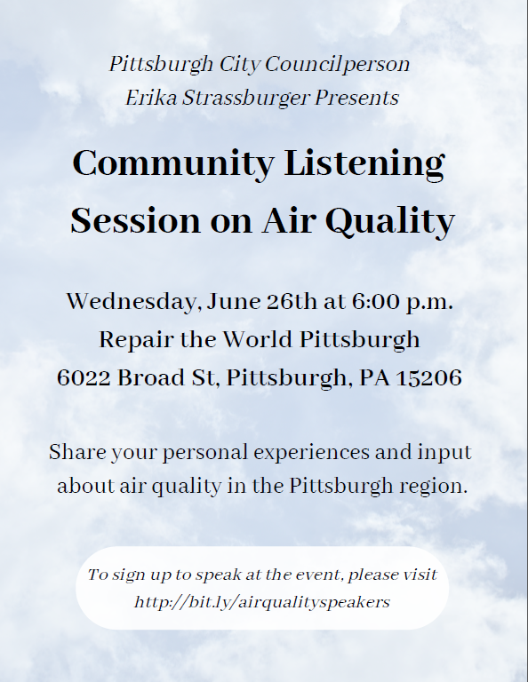 PGHDistrict8's tweet photo. Share your thoughts on air quality in the #Pittsburgh region. Join us on Wednesday 6/26 at 6pm for a Community Listening Session on Air Quality at @pitt_repair. Sign-up to speak: https://t.co/FCXS7Qw33V https://t.co/mM7Oaswcgw