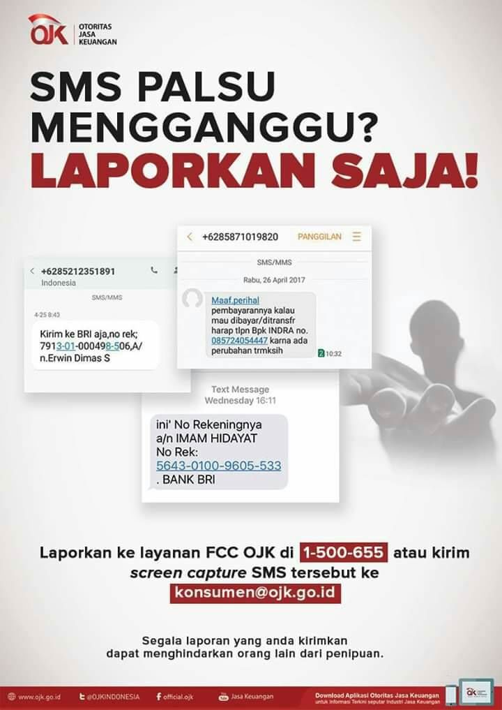 Dapat SMS dari penipu? Merasa terganggu oleh SMS palsu? Laporkan saja ke <a href="/ojkindonesia/">OJK Indonesia</a> dengan cara: