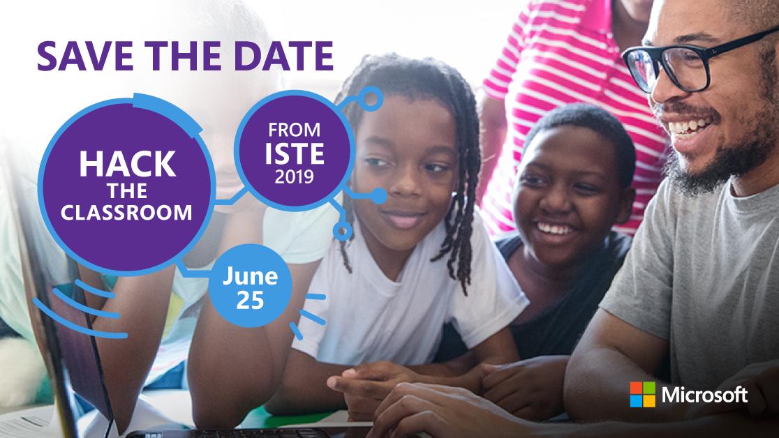 #HacktheClassroom will be at #ISTE19 and you can catch all the action on Facebook Live on June 25th! Save the date and get excited to hear from innovative educators and #edtech leaders on topics that matter most to you and your students. msft.social/Yhlyl2 #MicrosoftEDU