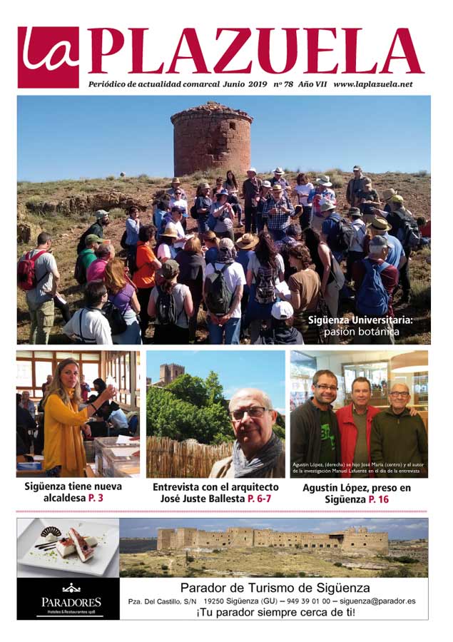 Nº 78 de La Plazuela de junio de 2019. Agustín López, preso en un batallón de trabajos de Sigüenza, Entrevista con José Juste, Chochín: el pequeño cantor... y mucho más