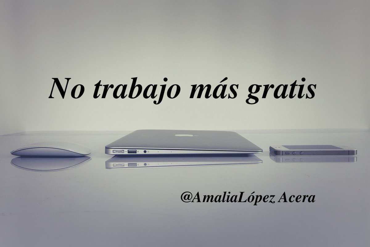AmaliaLopezAcer's tweet photo. NO TRABAJO MÁS GRATIS (y aquí explico el porqué) ➡️ https://t.co/EATygx11QA https://t.co/gKjDbwfMq8