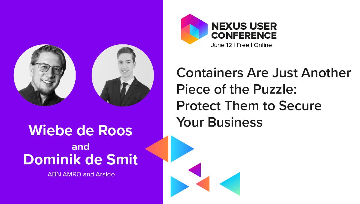 sonatype's tweet photo. 15 Minute Warning (Peer-to-Peer) - Containers Are Just Another Piece of the Puzzle - Protect Them to Secure Your Business  - @ABNAMRO_News's Wiebe de Roos and @AraidoHQ's @dominikdesmit. Watch here ￼👉🏻 https://t.co/zWaXVDuZGd

#NexusUserConference https://t.co/3pyUmAO0Ba