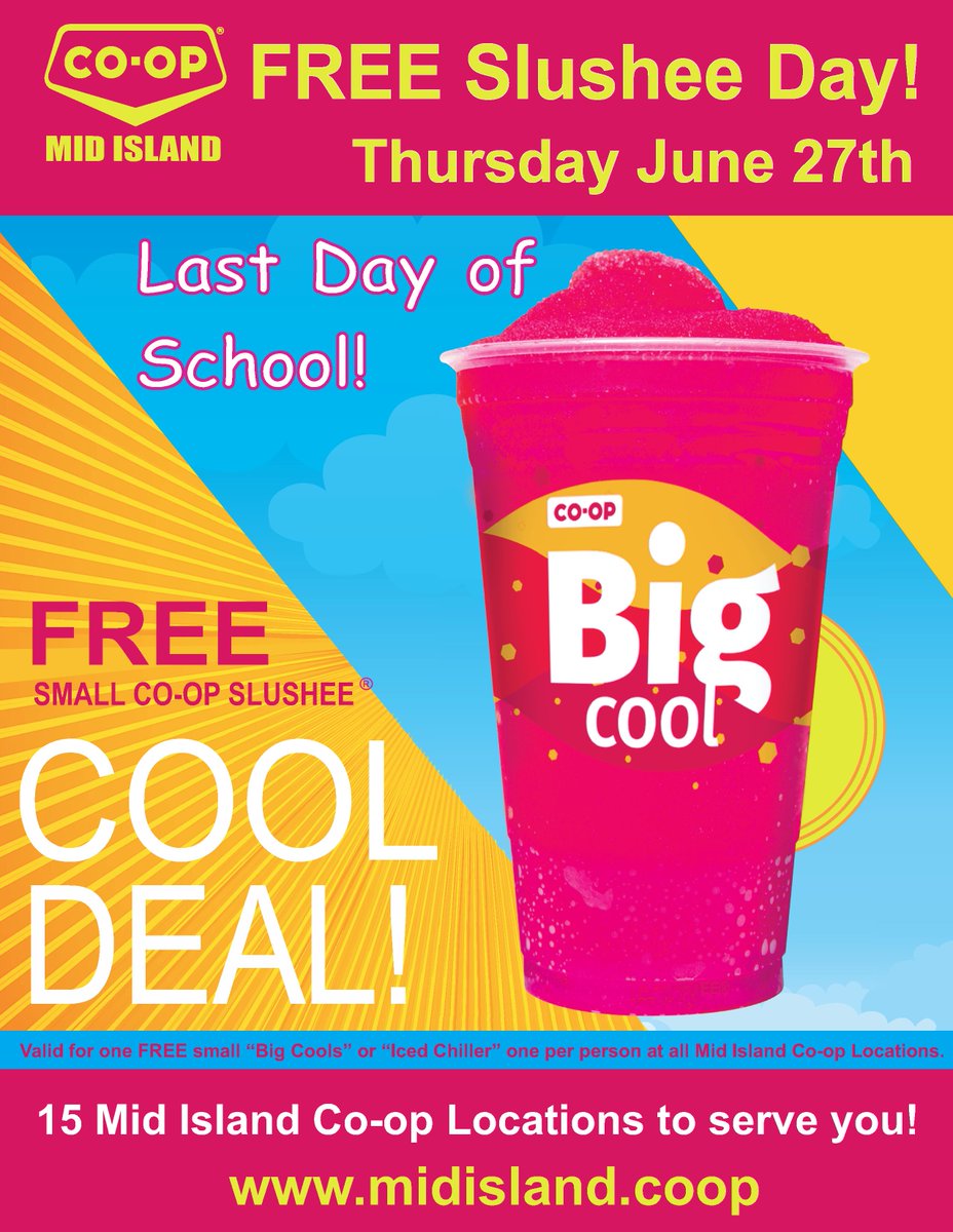 Let's Celebrate The Last Day Of School!

On Thursday June 27th, go to any Mid Island Co-op location and get one free SMALL size “Big Cool” or “Kool Aid Iced Chiller” Slushee!