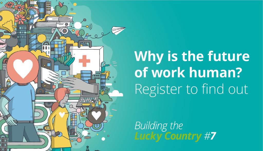 In the seventh edition of our Building the Lucky #Country series, we take a different look at the #future of #work and explore how what we do at work is changing, as are the #skills we need to succeed. Explore the report: deloi.tt/2ZjBH30 #UniquelyHuman
