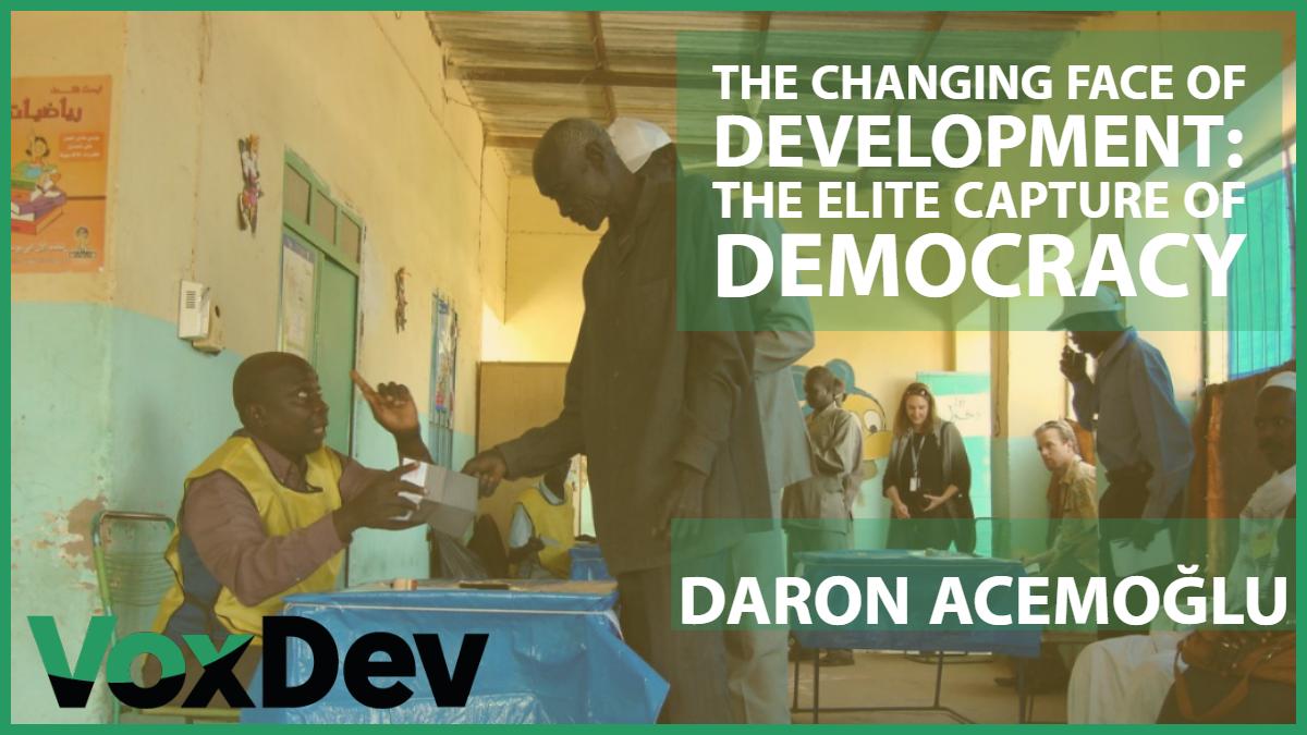 vox_dev's tweet image. @daronacemogIu discusses how democratic institutions are increasingly being captured by the elite, threatening development and explores what can be done to change this in the latest #VoxDevTalks: ow.ly/mzOF50uNbzA Part of our series on &apos;The changing face of #development&apos;