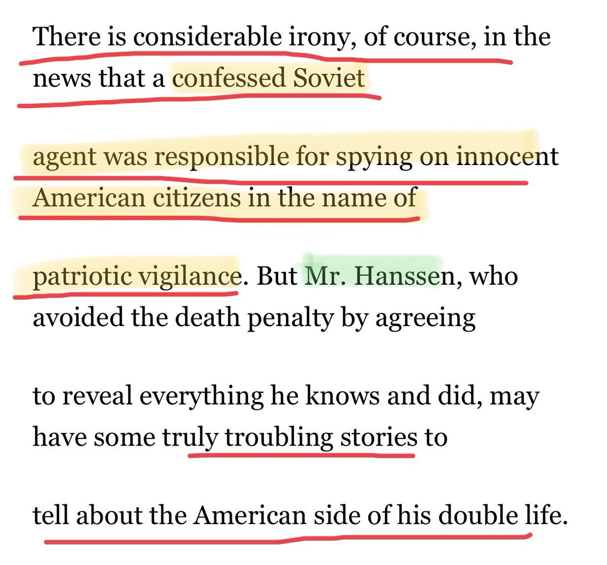 Does this sound eerily familiarRU dbl agent, Hanssen oversaw a domestic counterintelligence operation that directed notorious Reagan-era probes of Americanliberal and peace organizations and the harassment and smearing of Democrats engaged in lawful political activity 