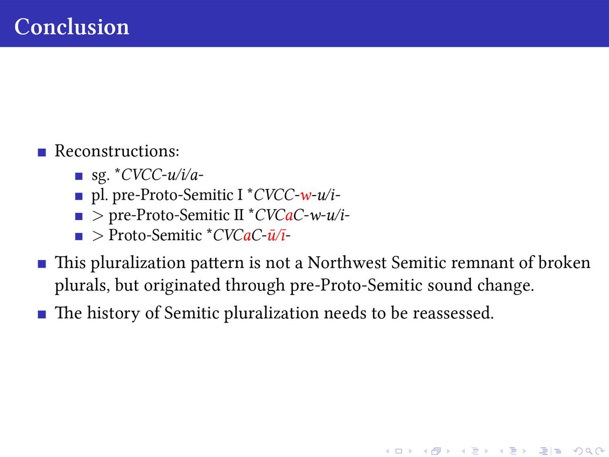 In conclusion, we suggest that the double plural marking in these nouns is the result of sound change and not of something like the broken plural system of langs like  #Arabic, which change a noun's stem to form the plural. Hence, we have nearly no evidence for broken pls in NWS.