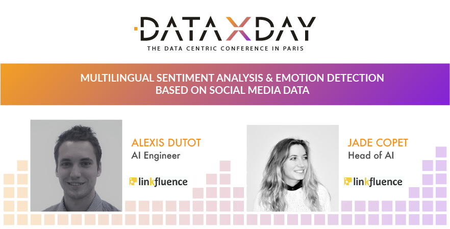 DataXDay's tweet photo. Mise à jour du programme : malheureusement @PChavallard ne pourra pas être parmi nous le jour J. À la place, nous avons le plaisir d'accueillir Alexis Dutot &amp; Jade Copet de @LinkfluenceFR pour parler de la détection et l'analyse des sentiments en temps réel avec #Tensorflow ! https://t.co/o3NoHXkURV