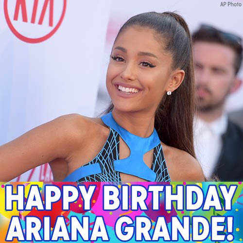 Happy birthday to pop star Ariana Grande! 