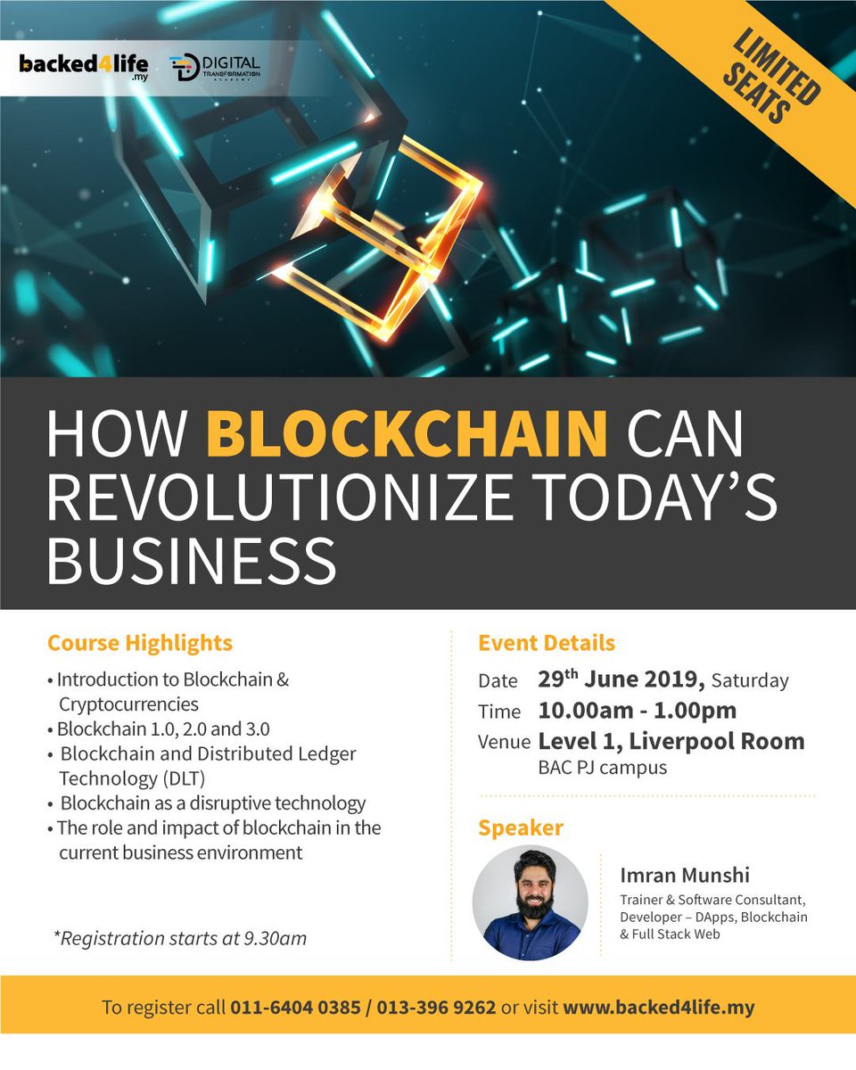 How Blockchain Can Revolutionize Today's Business

REGISTER &amp; JOIN FOR FREE at
bit.ly/B4LJune2019

You may be getting a call to confirm your attendance.

For more information, please call us at 011-640-40385 / 013-396-9262
