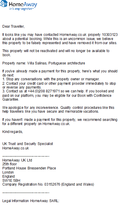 JamesPara_MCS's tweet photo. @homeaway @homeawayUK ADVERTISING FRAUDULENT PROPERTY. Last week I received the below email from you regarding a fraudulent property you advertised on your site. Since then you have refused to refund my money £3.6k or pass me any details so I can escalate this #falseproperty https://t.co/rmp42vBUbs