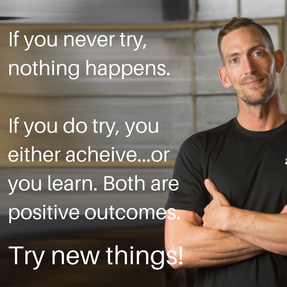Are you holding back from something?? Ask yourself the “what happens” question. What happens if you don’t try it? What happens if you do try it? I often ask myself this question when I’m worried about taking on a challenge.
