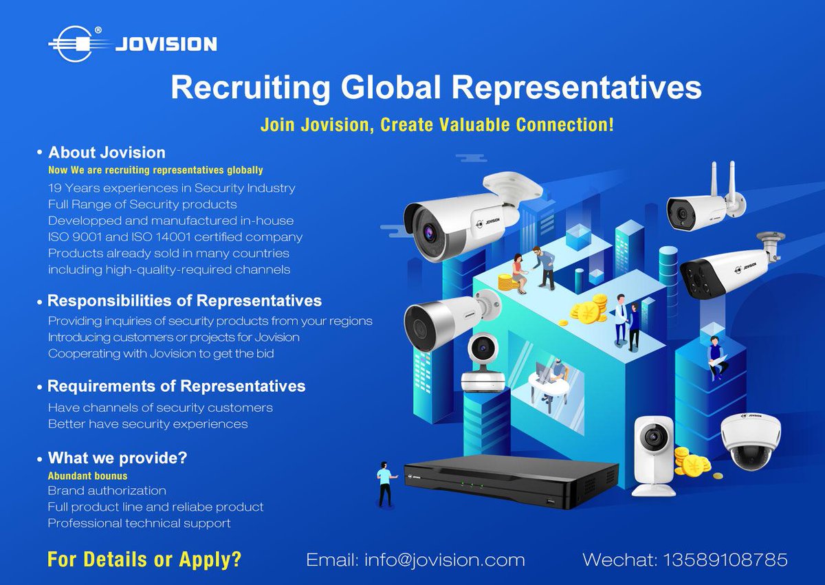 Jovision recruiting Global Representatives.
Join Jovision, Create Valuable Connection!
For more details, Contact us at
Email: info@jovision.com
WeChat: 13589108785
#jovision #cctv #surveillance #recruiting