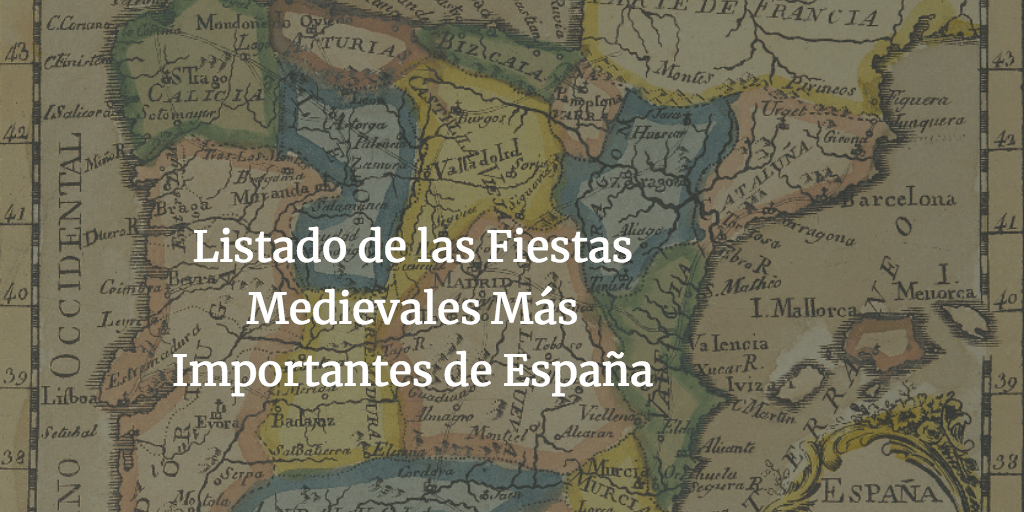 Listado de las Fiestas Medievales Más Importantes de España recreacionmedieval.com/listado-de-las…