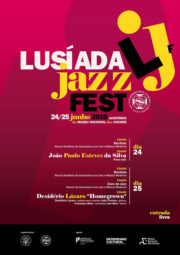 HOJE E AMANHÃ   -   LUSÍADA JAZZ FEST - Auditório do Museu Nacional dos Coches  | 24 e 25 Junho 2019, 2ª e 3ª feira | 13H00 - 22H00 | Entrada livre! - mailchi.mp/1040179b72b6/h…