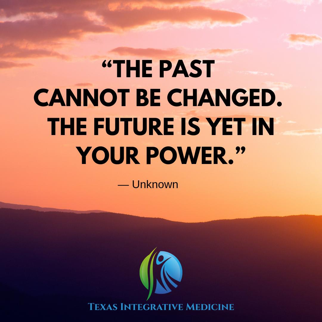 “The past cannot be changed. The future is yet in your power.”
— Unknown