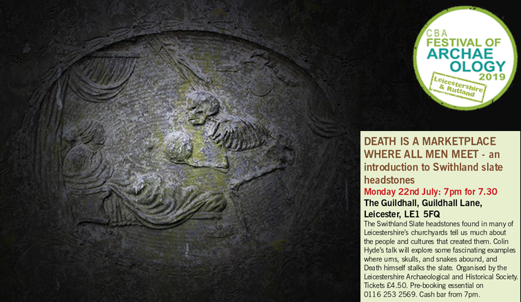 Join Colin Hyde on 22 July at The Guildhall to explore the images of death and mortality on #Charnwood's beautifully evocative #Swithland slate headstones.
 £4.50 - see image for details and how to book.

<a href="/leicestermuseum/">Leicester Museums & Galleries</a> #LeicsArchFest #YeKnowNeitherTheDayNorTheHour