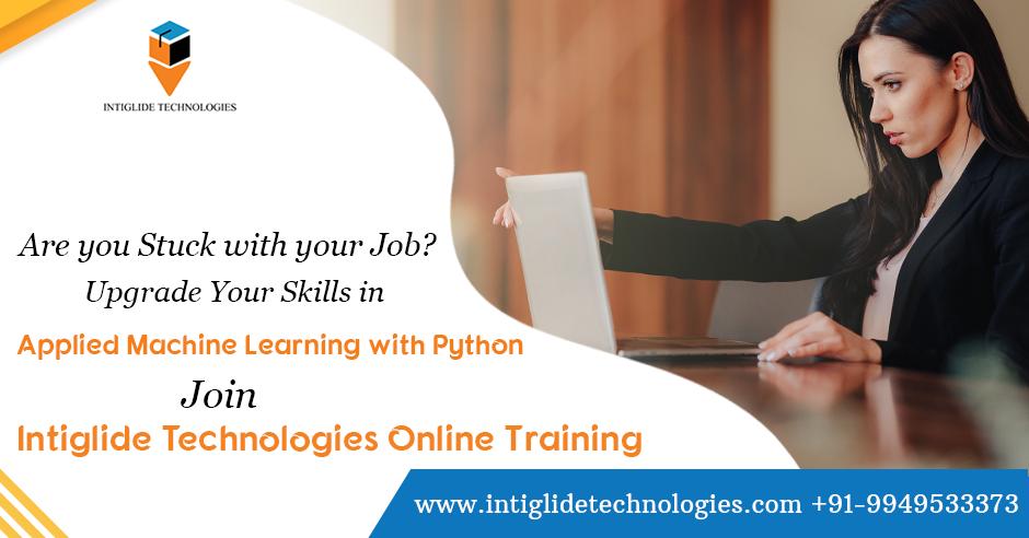 intiglide's tweet photo. Are you #Stuck with your #Job ?
Upgrade Your #Skills in Applied #machine #Learning with Python
Join #Intiglide #Technologies #Online #Training
Join #intiglidetechnologies or Visit:https://t.co/EySnVh2bH5
#onlinetraining #machinelearning #onlinecourse #deeplearning https://t.co/jp4uKDwuix