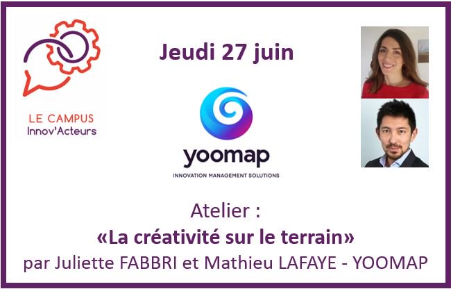 innovacteurs's tweet photo. [#Campusinnovacteurs] Juliette FABBRI et Mathieu LAFAYE de @Yoomap animeront l'atelier « La créativité sur le terrain ». 
Inscription et informations sur : https://t.co/J2UOZgAB5i https://t.co/tR2g5IWXxl